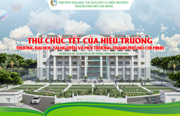 THƯ CHÚC TẾT CỦA HIỆU TRƯỞNG TRƯỜNG ĐẠI HỌC TÀI NGUYÊN VÀ MÔI TRƯỜNG TP.HCM