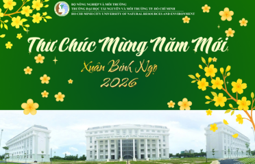 Thư chúc mừng năm mới Xuân Bính Ngọ 2026 của Hiệu trưởng Trường Đại học Tài nguyên và Môi trường Thành phố Hồ Chí Minh