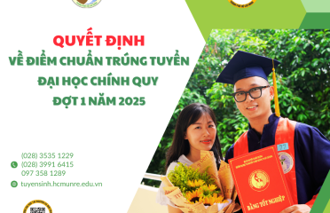 QUYẾT ĐỊNH ĐIỂM CHUẨN TRÚNG TUYỂN ĐẠI HỌC CHÍNH QUY ĐỢT 1 NĂM 2025