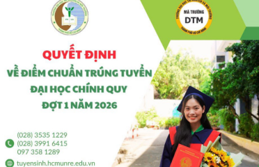 QUYẾT ĐỊNH VỀ ĐIỂM TRÚNG TUYỂN ĐẠI HỌC CHÍNH QUY ĐỢT 1 NĂM 2026