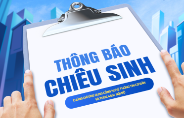 T3. Thông báo về việc chiêu sinh các khoá đào tạo chứng chỉ Ứng dụng Công nghệ thông tin cơ bản và Toeic 450+ Nội bộ
