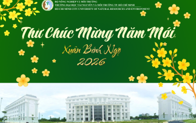 Thư chúc mừng năm mới Xuân Bính Ngọ 2026 của Hiệu trưởng Trường Đại học Tài nguyên và Môi trường Thành phố Hồ Chí Minh