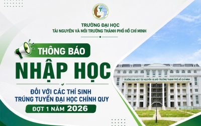 THÔNG BÁO NHẬP HỌC ĐỐI VỚI CÁC THÍ SINH TRÚNG TUYỂN ĐẠI HỌC CHÍNH QUY ĐỢT 1 NĂM 2026