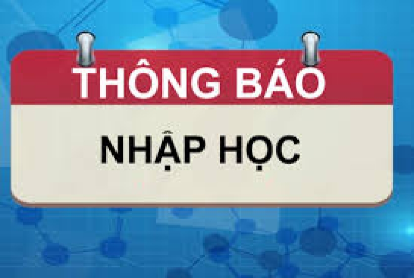 Thông báo Về việc nhập học đối với các thí sinh trúng tuyển đại học chính quy Đợt 1 năm 2024